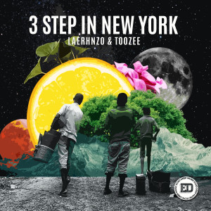 ดาวน์โหลดและฟังเพลง 3 Step In New York พร้อมเนื้อเพลงจาก LaErhnzo & TooZee