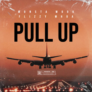 Album Pull Up (Explicit) from Monsta Mook