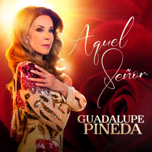 Guadalupe Pineda的專輯Aquel Señor