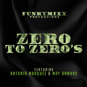FunkyMixx Productions的專輯Zero to Zero's