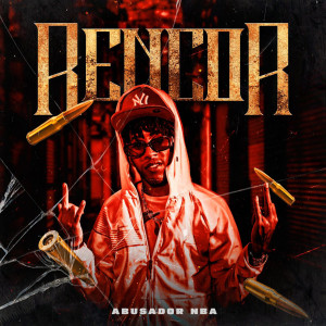 ดาวน์โหลดและฟังเพลง RENCOR พร้อมเนื้อเพลงจาก Abusador NBA