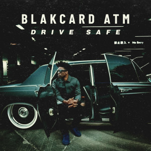Blakcard ATM的专辑Drive Safe