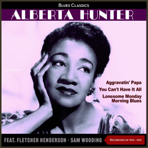 Album Aggravatin' Papa oleh Alberta Hunter