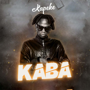 Album Kaba (Explicit) from KAPEKE