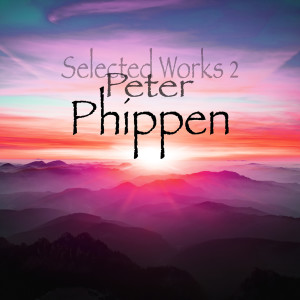 Peter Phippen的專輯Selected Works 2 (Explicit)