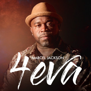 Album 4eva from Marcel Jackson