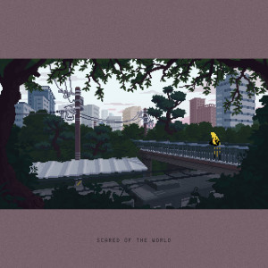 收聽Sarcastic Sounds的Scared of the World歌詞歌曲