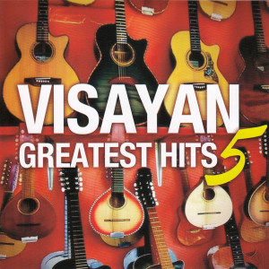Visayan Greatest Hits, Vol. 5 dari Various