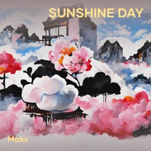 收聽Maks的Sunshine Day歌詞歌曲