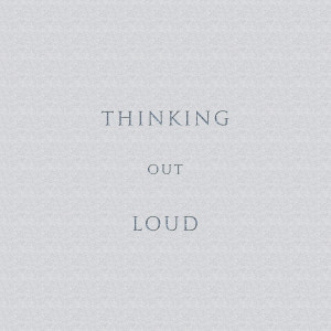 Listen to Thinking out Loud song with lyrics from Dustin Hatzenbuhler