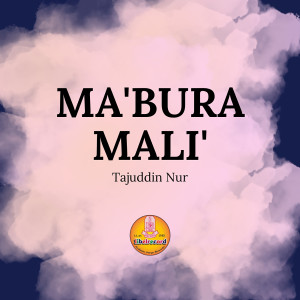 Tajuddin Nur的專輯MA'BURA MALI'