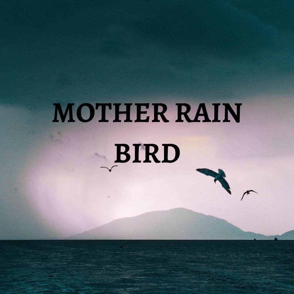 Mother Rain Bird
