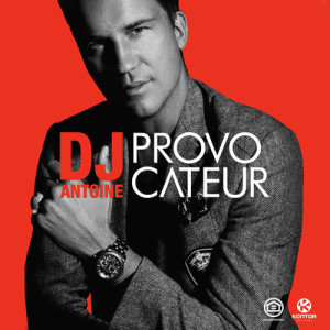 อัลบัม Provocateur ศิลปิน DJ Antoine