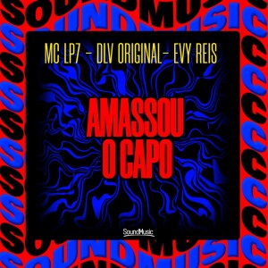 Mc LP7的專輯AMASSOU O CAPO (Explicit)