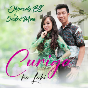 Listen to Curiga Ka Laki song with lyrics from JHONEDY BS