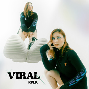 ดาวน์โหลดและฟังเพลง Viral พร้อมเนื้อเพลงจาก RPLK