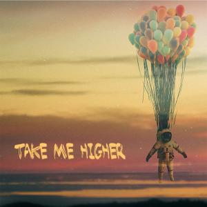 Listen to Take Me Higher (Radio Edit) song with lyrics from Bad Decisions