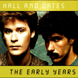 Hall & Oates Early Years