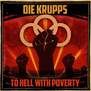 Die Krupps的專輯To Hell with Poverty