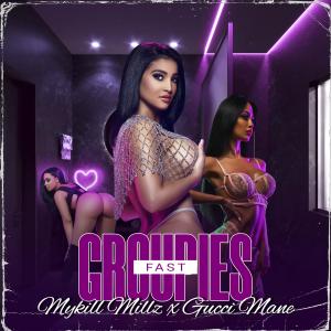 Dengarkan lagu Groupies (feat. Gucci Mane) (Fast|Explicit) nyanyian Mykill Millz dengan lirik