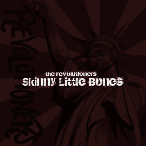 อัลบัม Skinny Little Bones ศิลปิน The Revolutioners