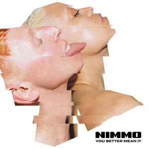 อัลบัม You Better Mean It ศิลปิน Nimmo