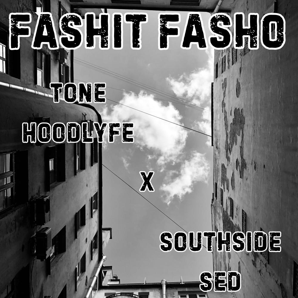 Fashit Fasho (feat. SouthSide Sed Tha Cannibal) (Explicit)