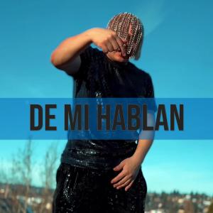 อัลบัม De mi hablan (feat. 300 El de arriba) ศิลปิน Dan Sur
