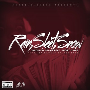 收聽Checkboy Staxx的Rain, Sleet, Snow (Explicit)歌詞歌曲