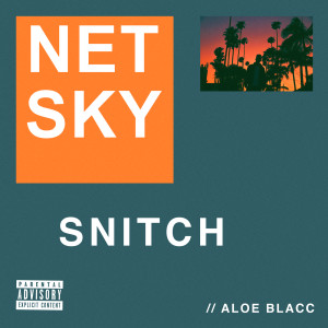 ดาวน์โหลดและฟังเพลง Snitch (Explicit) พร้อมเนื้อเพลงจาก Netsky