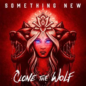 Dengarkan Something New (feat. Kellin Quinn) lagu dari Clone the Wolf dengan lirik