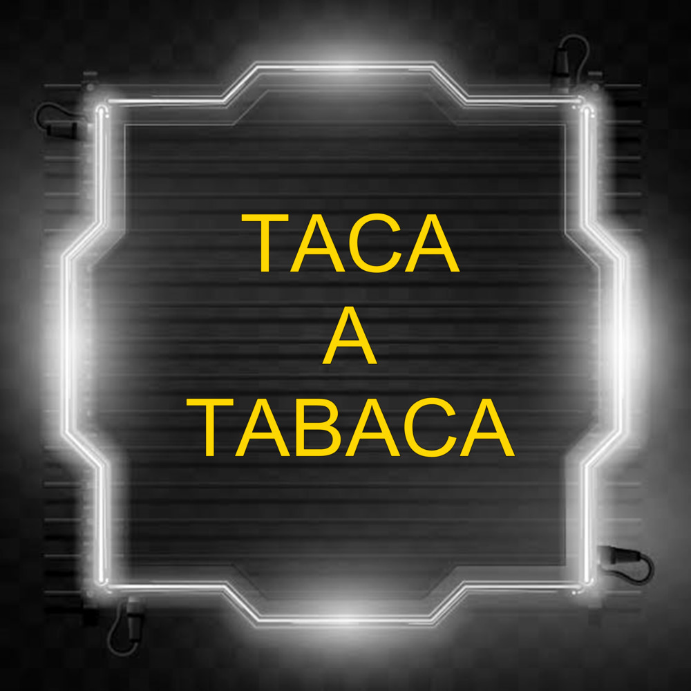 Taca a Tabaca (Explicit)