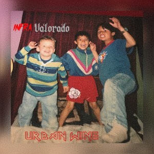 ดาวน์โหลดและฟังเพลง Infravalorado พร้อมเนื้อเพลงจาก Urban Wine