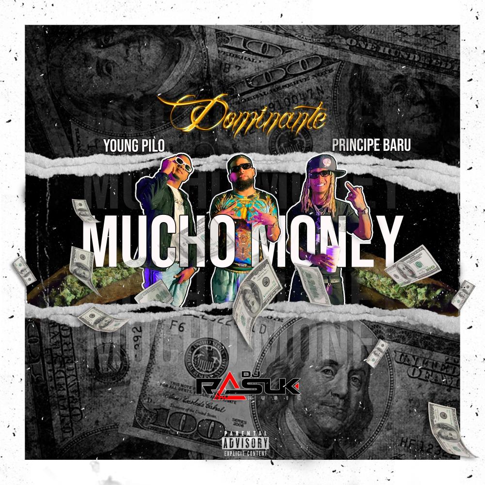 Mucho Money (feat. Principe Baru, Young Pilot & DJ Rasuk|Explicit)