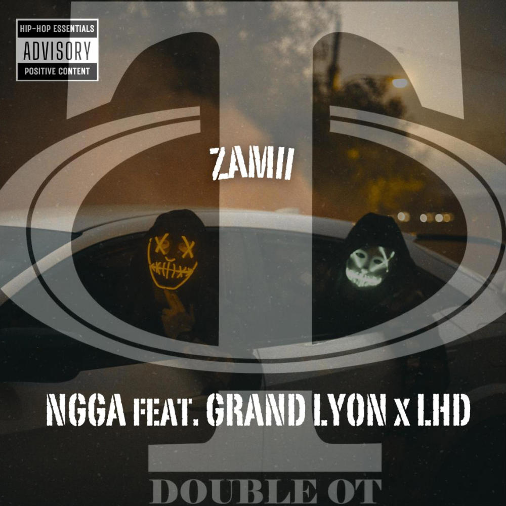 Zamii (feat. Ngga & Lhd) (Explicit)