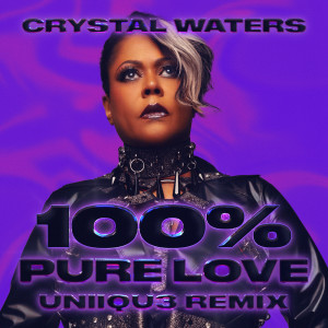 Crystal Waters的專輯100% Pure Love (UNIIQU3 Remix)