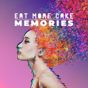 ดาวน์โหลดและฟังเพลง Memories พร้อมเนื้อเพลงจาก Eat More Cake