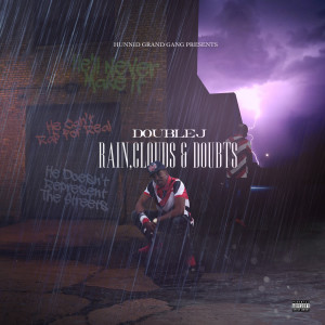 Listen to Rain Clouds and Doubts (The Intro) (Explicit) song with lyrics from Double J