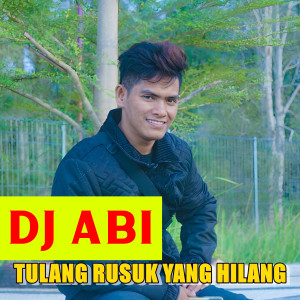 อัลบัม Tulang Rusuk Yang Hilang ศิลปิน DJ Abi