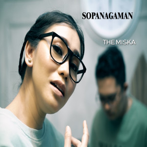 收听The Miska的Sopanagaman歌词歌曲