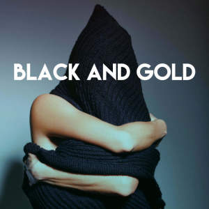 收聽CDM Project的Black and Gold歌詞歌曲