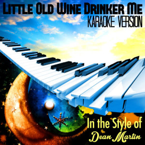 Karaoke - Ameritz的專輯Little Old Wine Drinker Me (In the Style of Dean Martin) [Karaoke Version] - Single