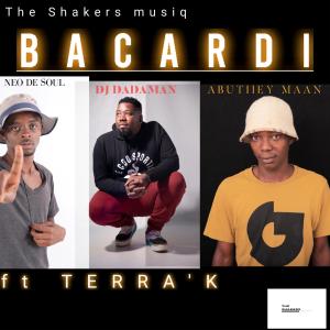 อัลบัม BACARDI (feat. Dj dadaman & Terra'k) ศิลปิน The Shakers Musiq