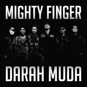 Dengarkan Darah Muda lagu dari Mighty Finger dengan lirik