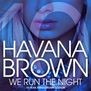 ดาวน์โหลดและฟังเพลง We Run The Night (Congorock Remix|Explicit) พร้อมเนื้อเพลงจาก Havana Brown