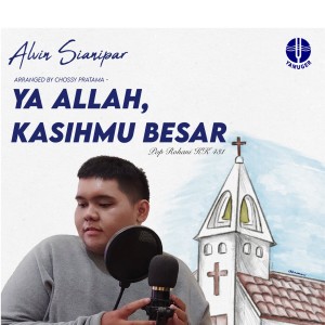 Album Ya Allah, KasihMu Besar (Pop Rohani KK 431) from Alvin Sianipar