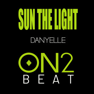 收聽Danyelle的Sun The Lights歌詞歌曲