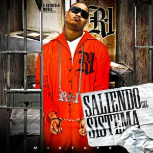 Album Saliendo Del Sistema (Explicit) from R1 La Esencia