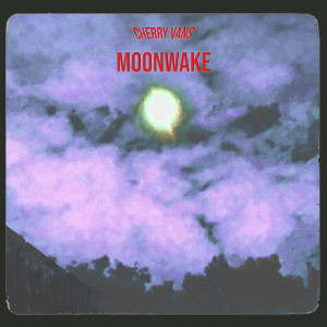 Album Moonwake oleh Cherry Vans