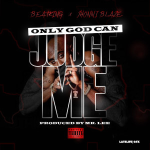 Only God Can Judge Me (Explicit)